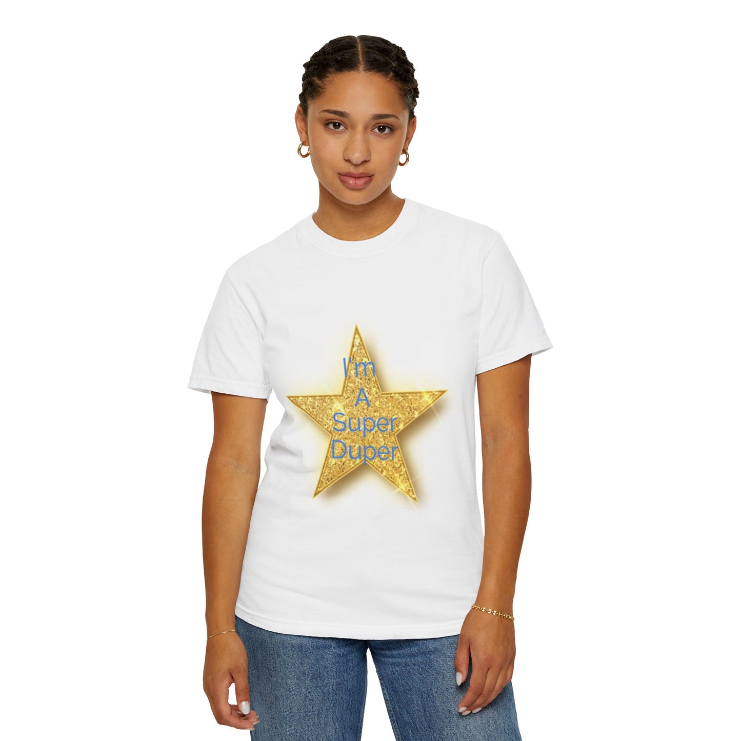 Limited Edition Gold Star 'I'm A Super Duper' Unisex T-Shirt