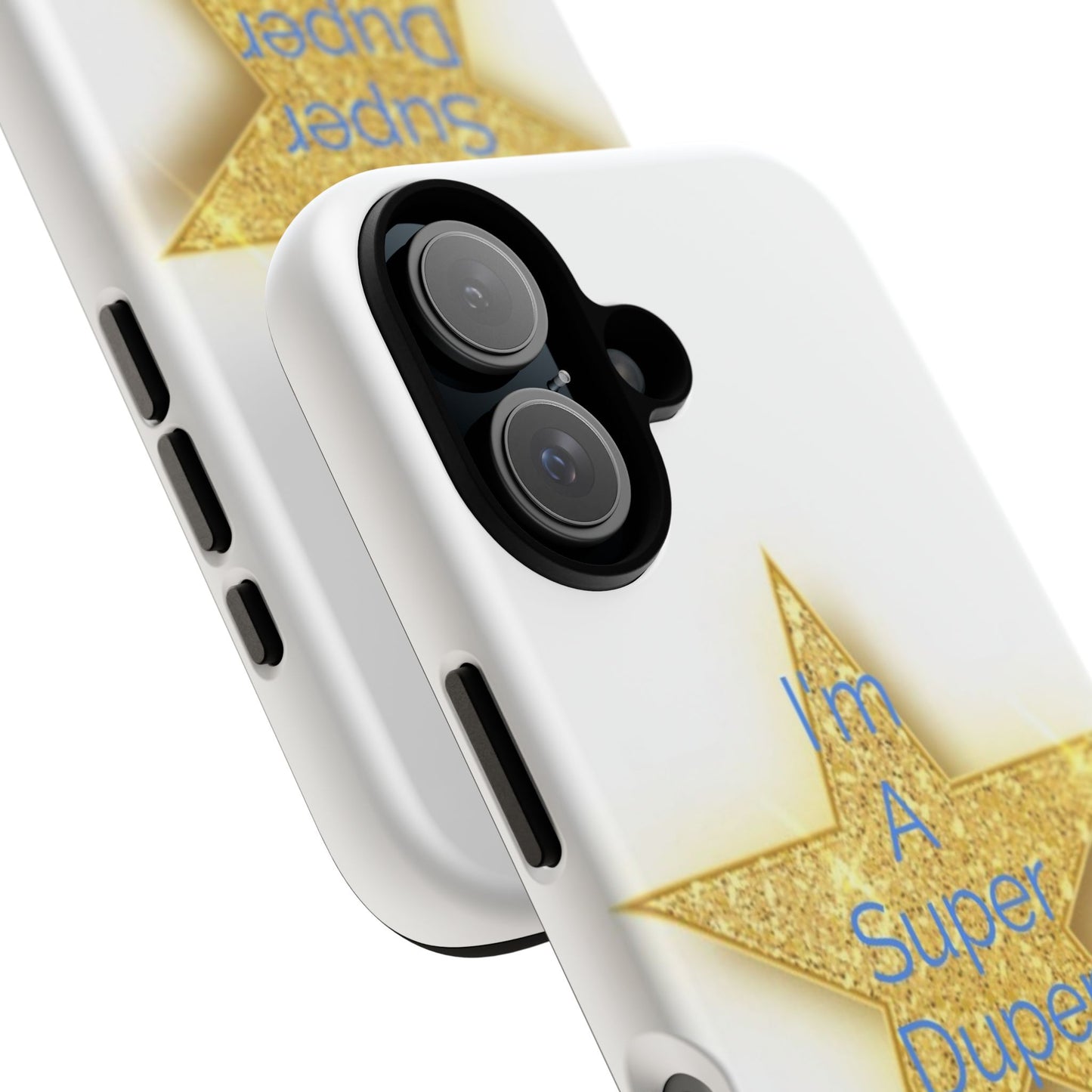 Gold Star Phone Case - 'I'm A Super Duper' - Durable Tough Cases for Kids & Adults