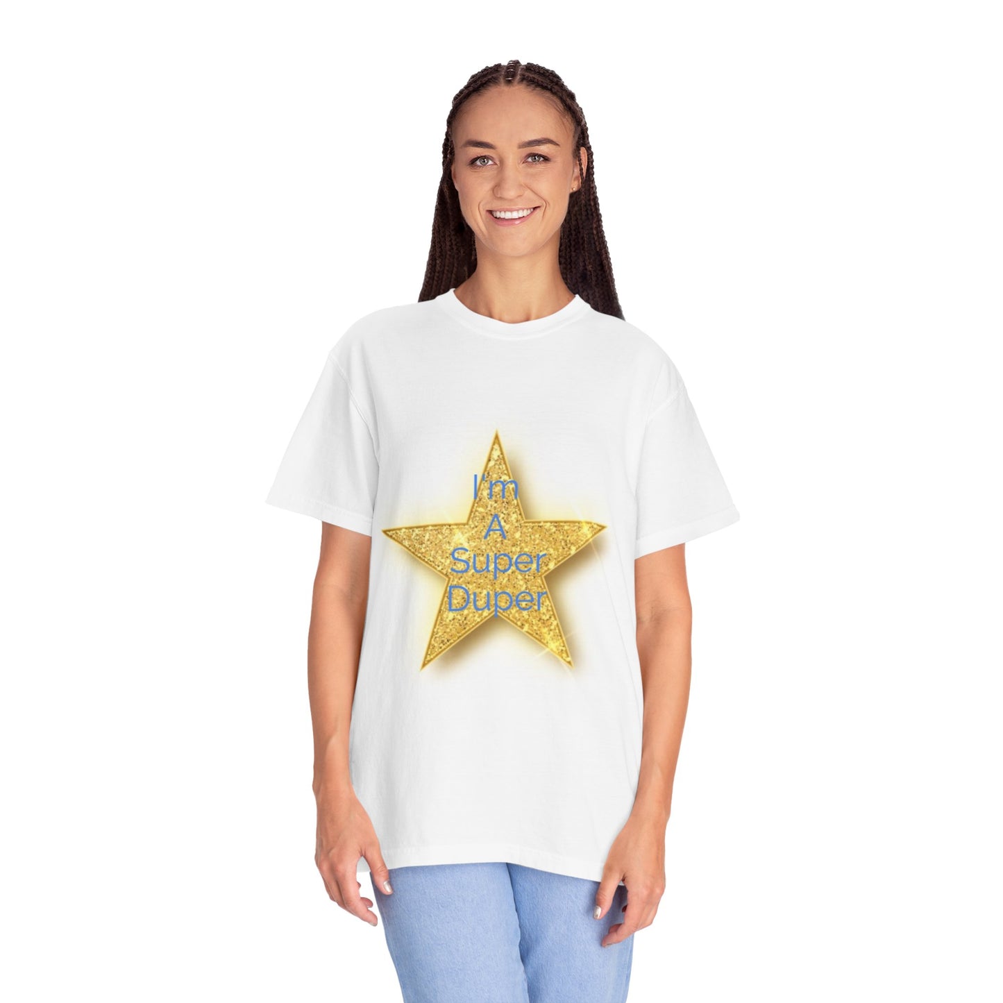 Limited Edition Gold Star 'I'm A Super Duper' Unisex T-Shirt