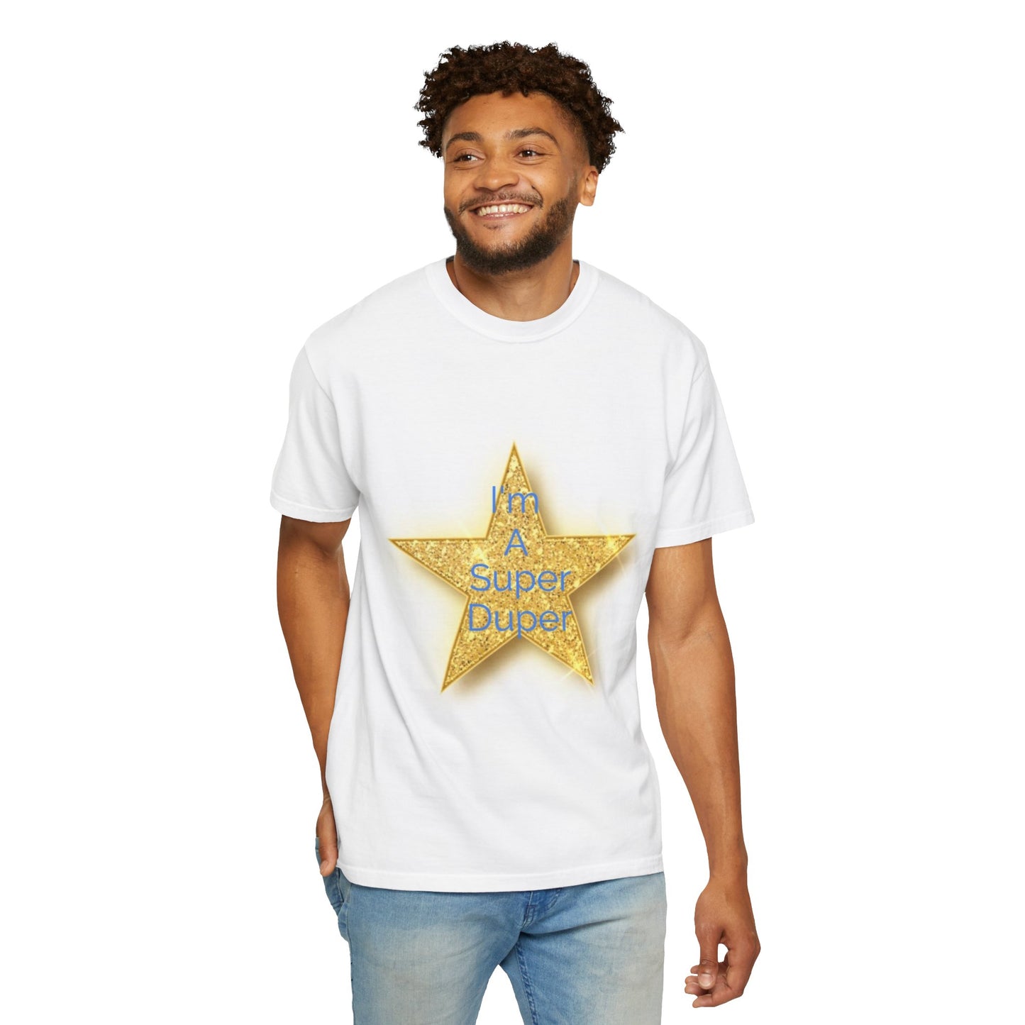 Limited Edition Gold Star 'I'm A Super Duper' Unisex T-Shirt